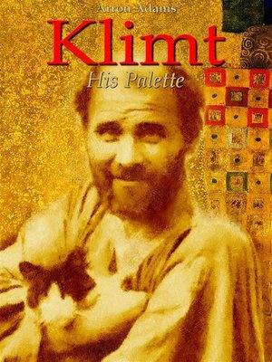 cover image of Klimt--His Palette